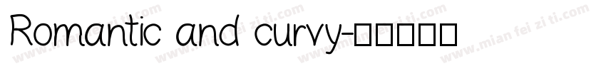 Romantic and curvy字体转换